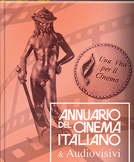 È USCITO L’ANNUARIO DEL CINEMA ITALIANO & AUDIOVISIVI 2020-2021