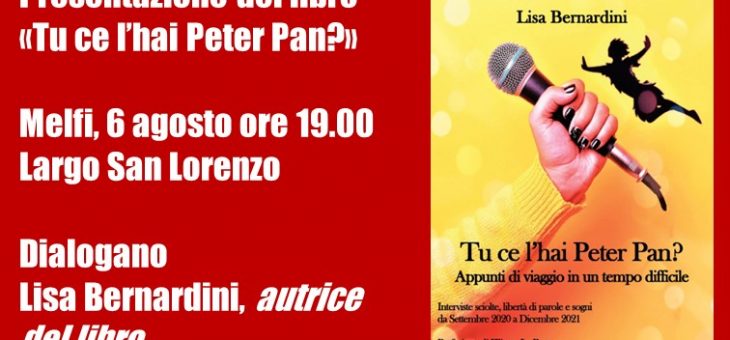 A MELFI PRESENTAZIONE DEL LIBRO “TU CE L’HAI PETER PAN?” DI LISA BERNARDINI