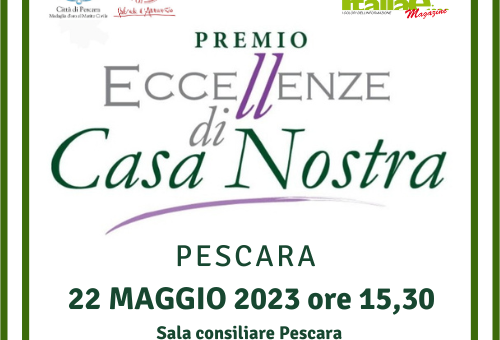 Premio Eccellenze di Casa Nostra a Pescara il 22 maggio