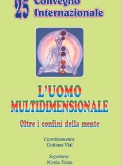 25° Convegno Internazionale di Ricerche Parapsichiche e Bioenergetiche