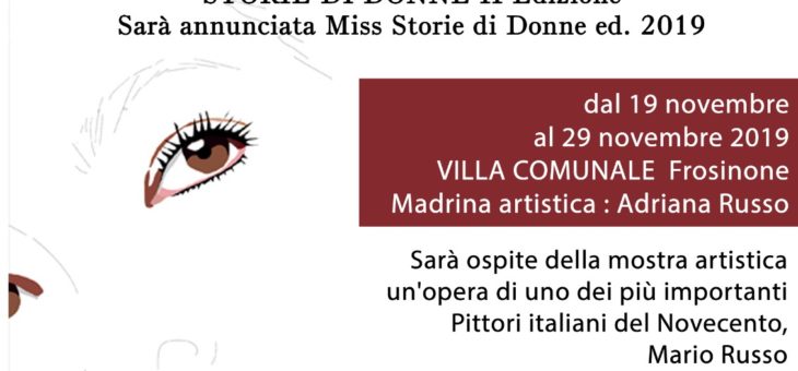 “Storie di Donne” la rassegna ideata dall’Associazione culturale “Occhio dell’Arte” il 19 novembre a Frosinone