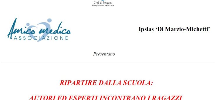 RIPARTIRE DALLA SCUOLA: AUTORI ED ESPERTI INCONTRANO I RAGAZZI (in sicurezza…)