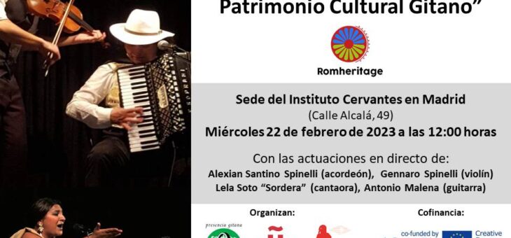 PRESENTAZIONE DEL PROGETTO “ITINERARI DEL PATRIMONIO CULTURALE DEI ROM EUROPEI” IL 22 FEBBRAIO ALL’ISTITUTO CERVANTES DI MADRID
