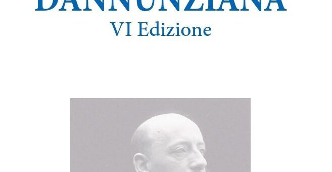 VI Edizione di Dannunziana presso la Fondazione Pescarabruzzo dal 19 al 22 ottobre