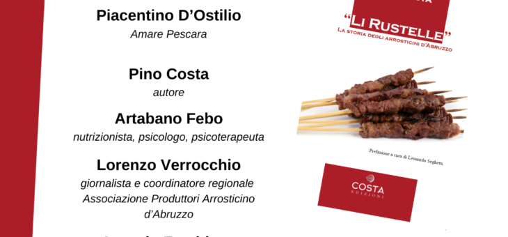 Libri: “Li Rustelle. Storia degli arrosticini d’Abruzzo” di Pino Costa
