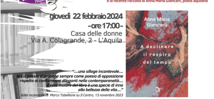 PRESENTAZIONE DEL LIBRO “A DECLINARE IL RESPIRO DEL TEMPO” DI ANNA MARIA GIANCARLI