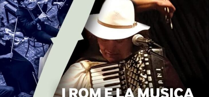 “I Rom e la Musica, dal folklore all’etnosinfonismo” e il nuovo CD “Romanò Etnosinfonikano  Drom” domenica 8 giugno presso il Museo Michetti di Francavilla al Mare